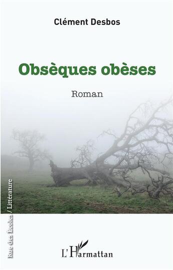 Couverture du livre « Obsèques obèses » de Clement Desbos aux éditions L'harmattan