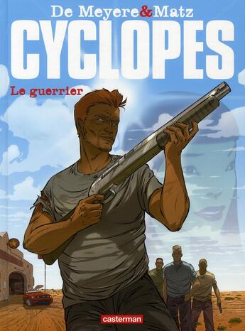 Couverture du livre « Cyclopes - t04 - le guerrier » de Matz/De Meyere/Jamin aux éditions Casterman