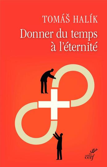 Couverture du livre « Donner du temps à l'éternité » de Halik Tomas aux éditions Cerf