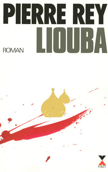 Couverture du livre « Liouba - ne » de Rey Pierre K. aux éditions Robert Laffont