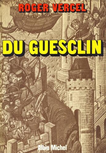 Couverture du livre « Du Guesclin » de Roger Vercel aux éditions Albin Michel