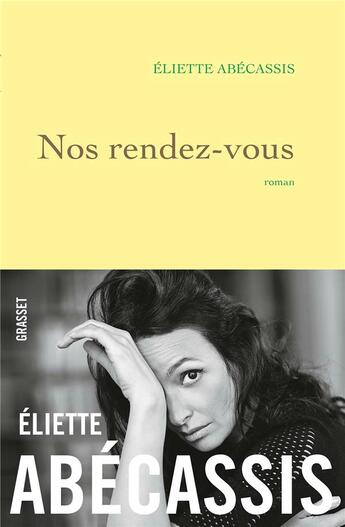 Couverture du livre « Nos rendez-vous » de Eliette Abecassis aux éditions Grasset Et Fasquelle
