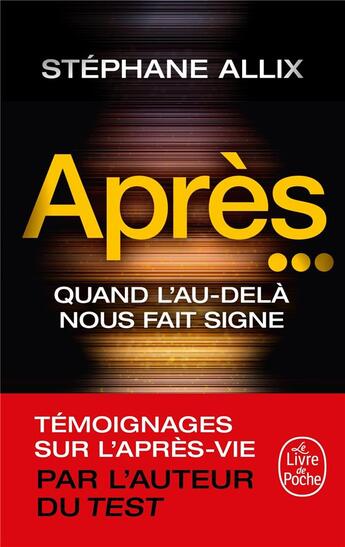 Couverture du livre « Après... ; quand l'au-delà nous fait signe » de Stephane Allix aux éditions Le Livre De Poche