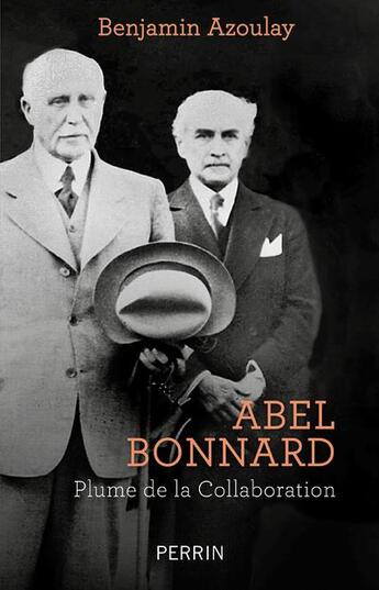 Couverture du livre « Abel Bonnard » de Benjamin Azoulay aux éditions Perrin