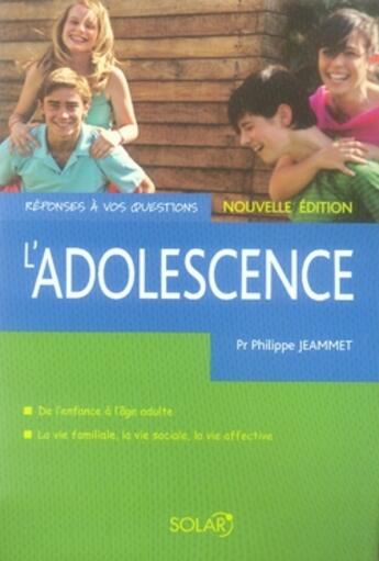 Couverture du livre « L'adolescence » de Jeammet Philippe Pr aux éditions Solar