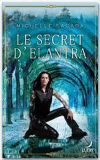 Couverture du livre « Le secret d'Elantra » de Michelle Sagara aux éditions Harlequin