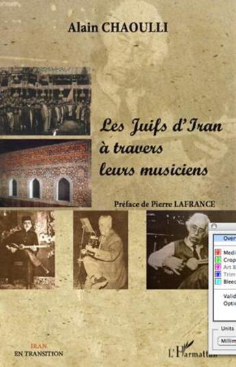 Couverture du livre « Les Juifs d'Iran à travers leurs musiciens » de Alain Chaoulli aux éditions L'harmattan