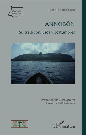 Couverture du livre « Annobón, su tradición usos y costumbres » de Pedro Bodipo Lisso aux éditions L'harmattan