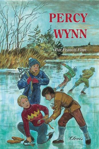 Couverture du livre « Chemins de lumière : Percy Wynn » de Francis Finn aux éditions Clovis