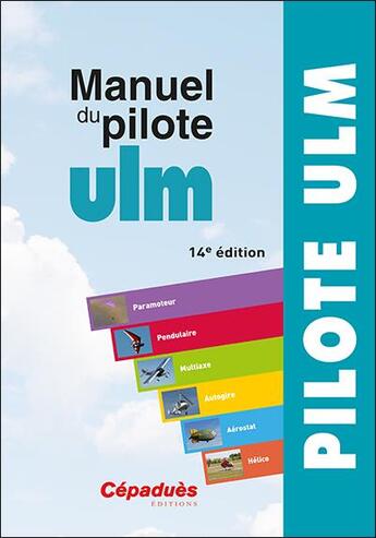 Couverture du livre « Manuel du pilote ULM (14e édition) » de  aux éditions Cepadues