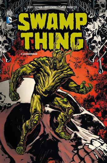 Couverture du livre « Swamp Thing Tome 3 : le nécromonde » de Jeff Lemire et Scott Snyder et Collectif aux éditions Urban Comics