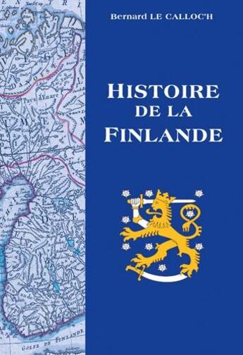 Couverture du livre « Histoire de la Finlande » de Bernard Le Calloc'H aux éditions Yoran Embanner