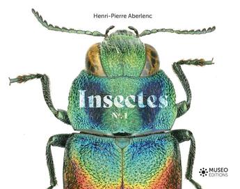 Couverture du livre « Insectes » de Henri-Pierre Aberlenc aux éditions Museo