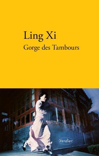 Couverture du livre « Gorge des Tambours » de Xi Ling aux éditions Verdier