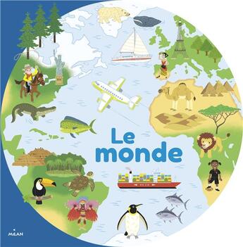 Couverture du livre « Le monde » de Pierre Caillou et Collectif aux éditions Milan