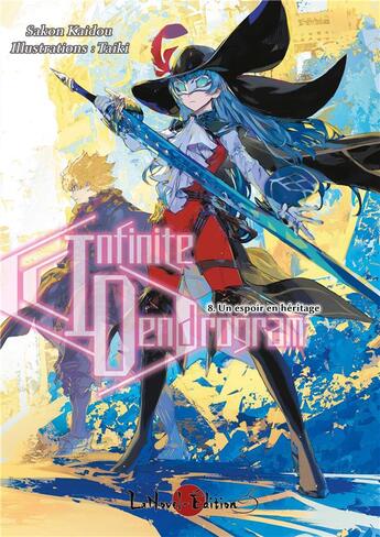 Couverture du livre « Infinite Dendrogram Tome 8 : Un espoir en héritage » de Kaidou Sakon et Taiki aux éditions Lanovel Edition