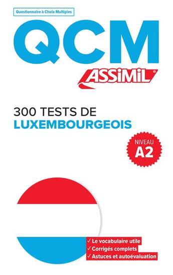 Couverture du livre « Qcm 300 tests luxembourgeois a2 » de Colotte Franck Andre aux éditions Assimil