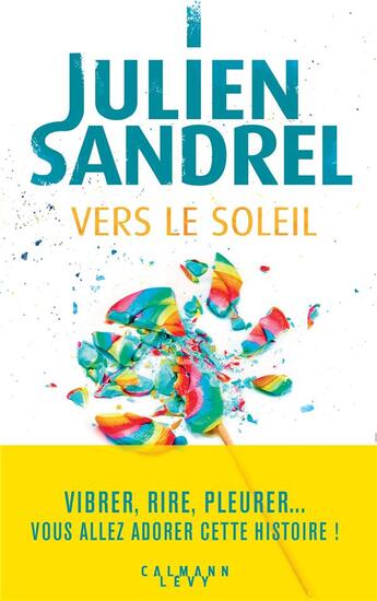 Couverture du livre « Vers le soleil » de Julien Sandrel aux éditions Calmann-levy