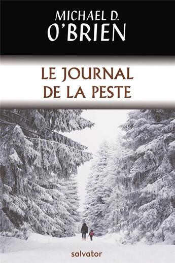 Couverture du livre « Le journal de la peste » de Michael D. O'Brien aux éditions Salvator