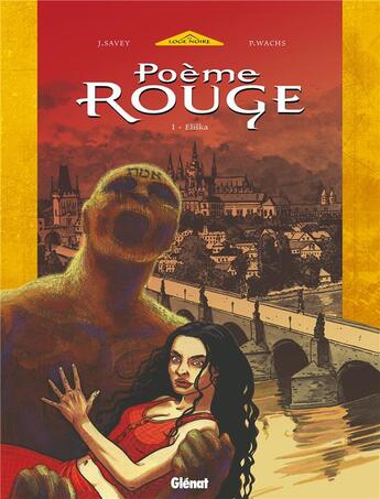 Couverture du livre « Poème rouge Tome 1 ; Eliska » de Pierre Wachs et Joelle Savey aux éditions Glenat