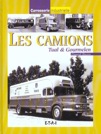 Couverture du livre « Les camions tual et gourmelin » de Borin aux éditions Etai