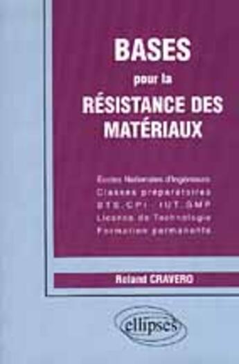 Couverture du livre « Bases pour la resistance des materiaux » de Cravero Roland aux éditions Ellipses