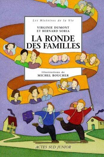 Couverture du livre « La ronde des familles » de Dumont/Boucher/Soria aux éditions Actes Sud