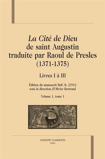 Couverture du livre « La cité de Dieu, livres I à III » de Saint Augustin aux éditions Honore Champion