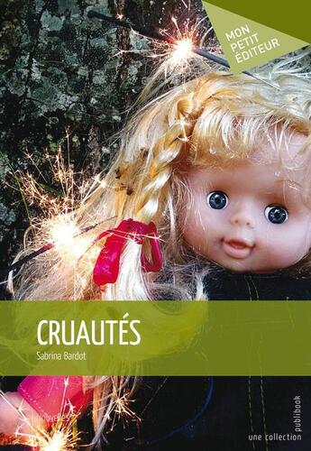 Couverture du livre « Cruautés » de Sabrina Bardot aux éditions Publibook