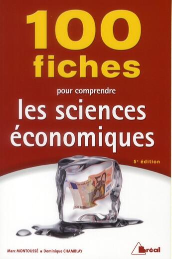 Couverture du livre « 100 fiches sciences économiques » de Marc Montousse et Dominique Chamblay et Urbe Condita aux éditions Breal