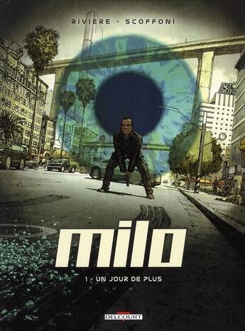 Couverture du livre « Milo t.1 ; un jour de plus » de Philippe Scoffoni et Benoît Rivière aux éditions Delcourt