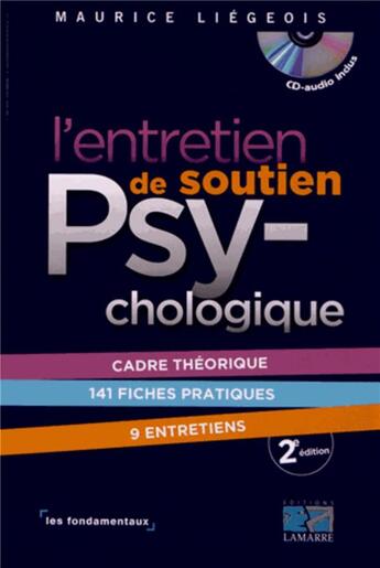 Couverture du livre « L'entretien de soutien psychologique 2eme edition - les fondamentaux » de Maurice Liegeois aux éditions Lamarre