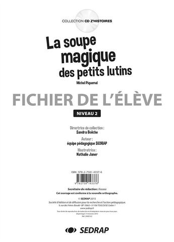 Couverture du livre « La soupe magique des petits lutins ; fichier de l'élève niveau 2 » de Michel Piquemal et Collectif aux éditions Sedrap