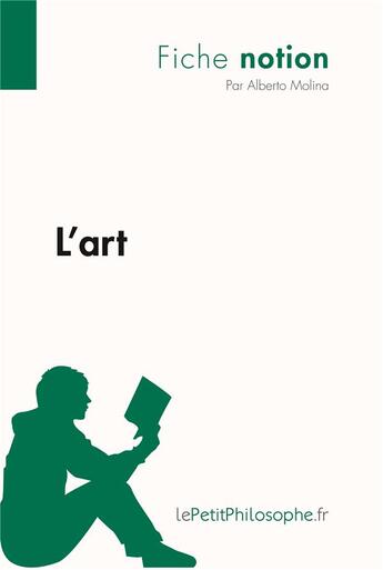 Couverture du livre « L'art » de Alberto Molina aux éditions Lepetitphilosophe.fr