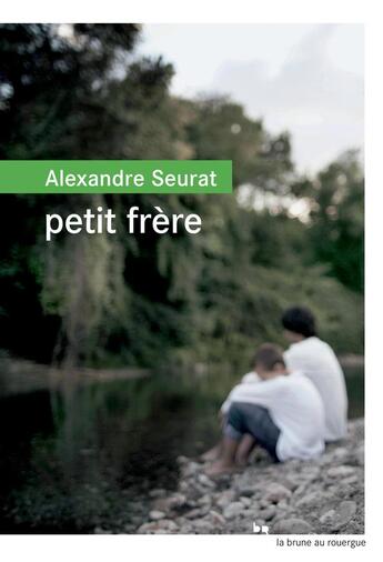 Couverture du livre « Petit frère » de Alexandre Seurat aux éditions Rouergue