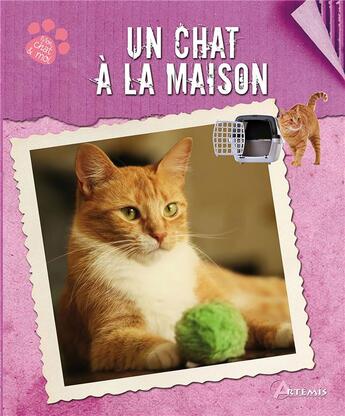 Couverture du livre « Un chat à la maison » de Alain Fournier aux éditions Artemis