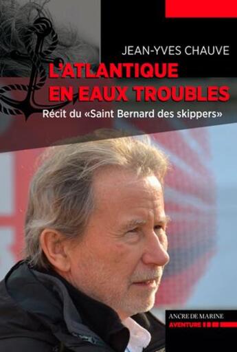 Couverture du livre « L'Atlantique en eaux troubles » de Jean-Yves Chauve aux éditions L'ancre De Marine