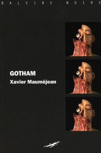 Couverture du livre « Gotham » de Maumejean Xavie aux éditions Baleine