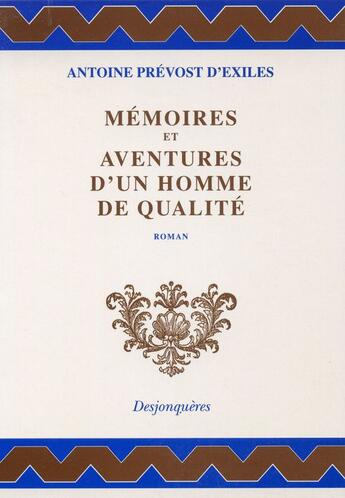 Couverture du livre « Memoires Et Aventures D'Un Homme De Qualite » de Prevost D'Exiles/Ant aux éditions Desjonqueres
