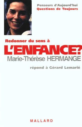 Couverture du livre « Redonner Un Sens A L'Enfance » de Hermange aux éditions Mallard