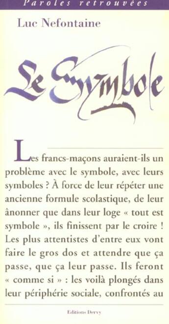 Couverture du livre « Le symbole » de Luc Nefontaine aux éditions Dervy