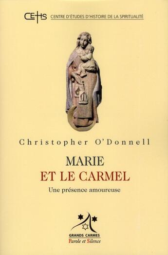 Couverture du livre « Marie et le carmel » de Christopher O'Donnell aux éditions Parole Et Silence