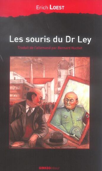 Couverture du livre « Les souris du dr ley » de Erich Loest aux éditions Ginkgo