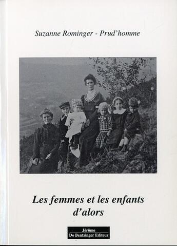 Couverture du livre « Les femmes et les enfants d'alors » de  aux éditions Do Bentzinger