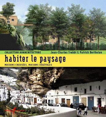 Couverture du livre « Habiter le paysage » de Bertholon/Trebbi aux éditions Alternatives