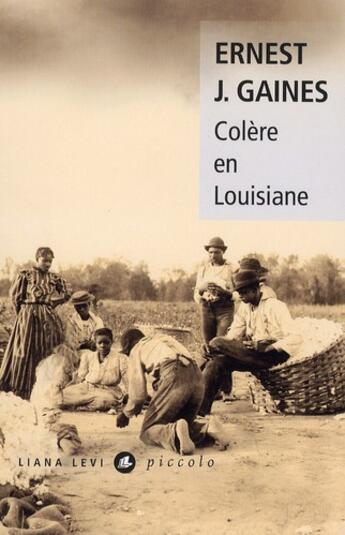 Couverture du livre « Colère en Louisiane » de Ernest J. Gaines aux éditions Liana Levi