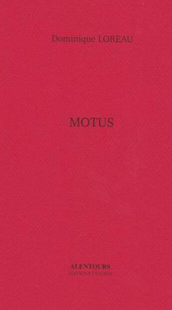 Couverture du livre « Motus » de Dominique Loreau aux éditions Tandem