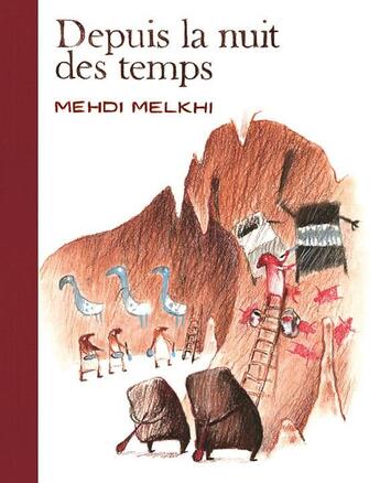 Couverture du livre « Depuis la nuit des temps » de Mehdi Melkhi aux éditions Rackham