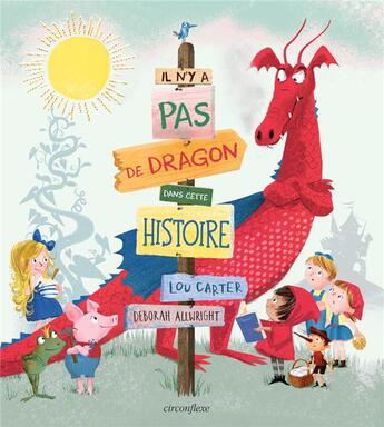 Couverture du livre « Il n'y a pas de dragon dans cette histoire » de Lou Carter et Deborah Allwright aux éditions Circonflexe