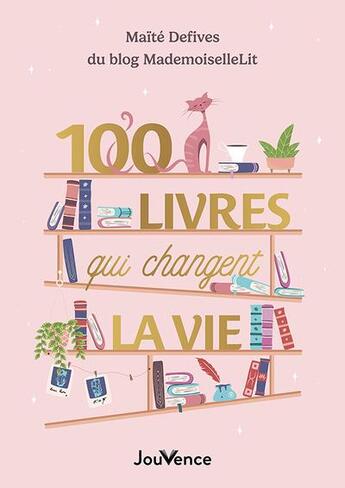 Couverture du livre « 100 livres qui changent la vie » de Mademoisellelit aux éditions Jouvence